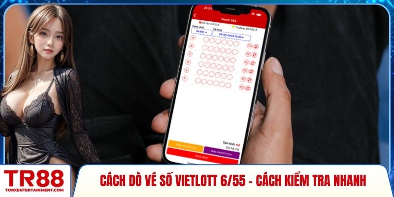 Cách dò vé số Vietlott 6/55