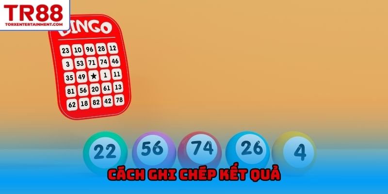 Cách ghi chép kết quả