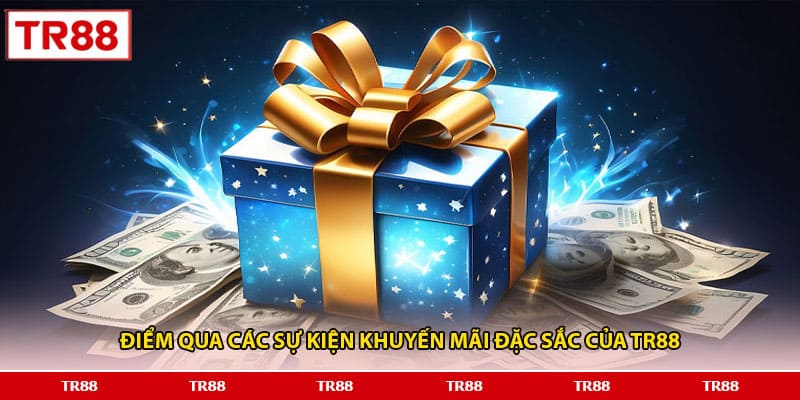 Điểm qua các sự kiện khuyến mãi đặc sắc của TR88