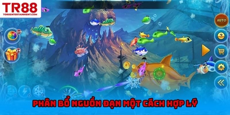 Phân bổ nguồn đạn một cách hợp lý