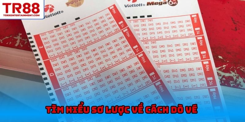 Tìm hiểu sơ lược về cách dò vé 