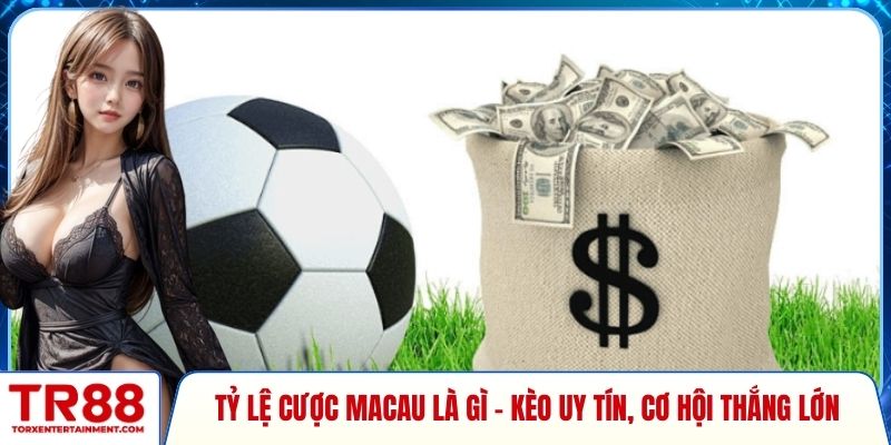 tỷ lệ cược Macau là gì